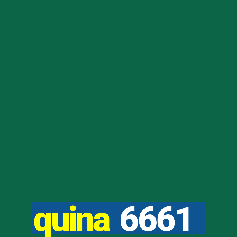 quina 6661